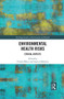 Environmental Health Risks (Ethical Aspects) - 9780367500481 by Friedo Zölzer, Gaston Meskens, 9780367500481