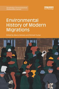 Environmental History of Modern Migrations - 9780367172626 by Marco Armiero, Richard Tucker, 9780367172626