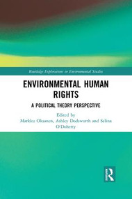 Environmental Human Rights (A Political Theory Perspective) - 9780367244637 by Markku Oksanen, Ashley Dodsworth, Selina O'Doherty, 9780367244637