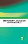 Environmental Justice and Soy Agribusiness - 9780367508555 by Robert Hafner, 9780367508555