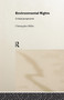 Environmental Rights (Critical Perspectives) by Chris Miller, 9780415757232