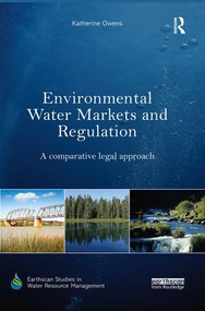 Environmental Water Markets and Regulation (A comparative legal approach) - 9780367029845 by Katherine Owens, 9780367029845
