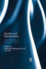 Equality and Representation (New Perspectives in Democratic Theory) - 9780367234850 by Anthoula Malkopoulou, Lisa Hill, 9780367234850