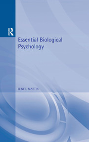 Essential Biological Psychology - 9780340808979 by G Neil Martin, 9780340808979