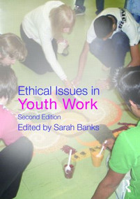 Ethical Issues in Youth Work - 9780415499712 by Sarah Banks, 9780415499712