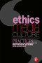 Ethics and Media Culture: Practices and Representations by David Berry, 9780240516035