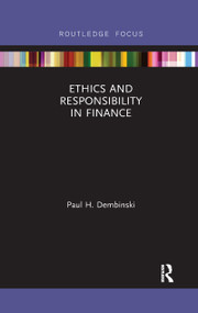 Ethics and Responsibility in Finance - 9780367607432 by Paul H. Dembinski, 9780367607432