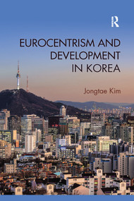 Eurocentrism and Development in Korea - 9780367359942 by Jongtae Kim, 9780367359942