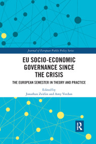 EU Socio-Economic Governance since the Crisis (The European Semester in Theory and Practice) - 9780367591212 by Jonathan Zeitlin, Amy Verdun, 9780367591212