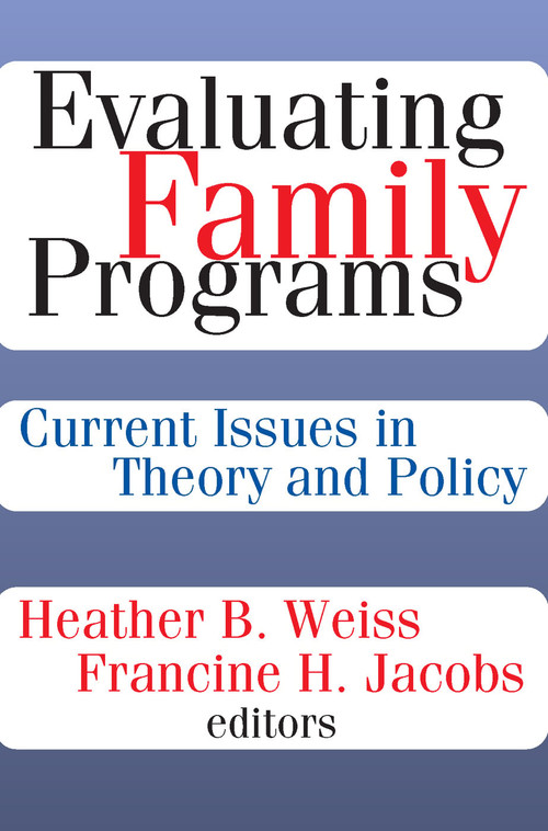 Evaluating Family Programs (Current Issues in Theory and Policy) - 9780202362151 by Francine H. Jacobs, 9780202362151