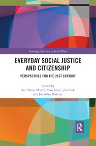 Everyday Social Justice and Citizenship (Perspectives for the 21st Century) - 9780367430993 by Ann Marie Mealey, Pam Jarvis, Jonathan Doherty, Jan Fook, 9780367430993