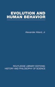 Evolution and Human Behaviour (An Introduction to Darwinian Anthropology) - 9780415612005 by Alex Alland, 9780415612005