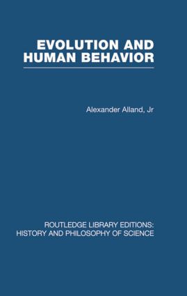 Evolution and Human Behaviour (An Introduction to Darwinian Anthropology) - 9780415612005 by Alex Alland, 9780415612005