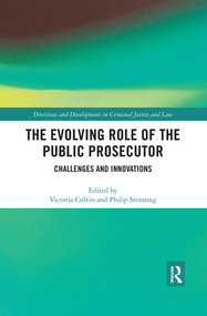 The Evolving Role of the Public Prosecutor (Challenges and Innovations) - 9780367509378 by Victoria Colvin, Philip Stenning, 9780367509378