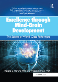 Excellence through Mind-Brain Development (The Secrets of World-Class Performers) - 9780367880576 by Harald S. Harung, Frederick Travis, 9780367880576