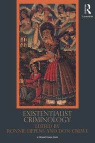 Existentialist Criminology - 9780415684729 by Donald J Crewe, Ronnie Lippens, 9780415684729