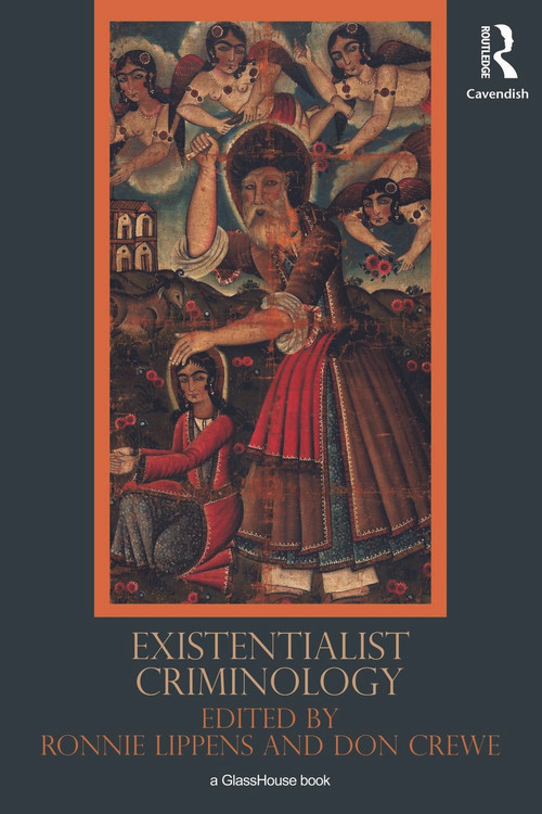 Existentialist Criminology - 9780415684729 by Donald J Crewe, Ronnie Lippens, 9780415684729