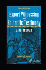 Expert Witnessing and Scientific Testimony (A Guidebook, Second Edition) - 9780367598723 by Kenneth S. Cohen, 9780367598723