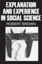 Explanation and Experience in Social Science - 9780202362342 by Robert Brown, 9780202362342