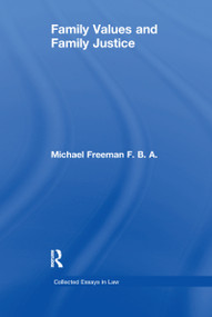 Family Values and Family Justice by Michael Freeman, 9780367602925