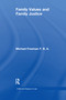 Family Values and Family Justice by Michael Freeman, 9780367602925