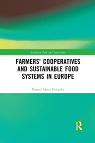 Farmers' Cooperatives and Sustainable Food Systems in Europe - 9780367510947 by Raquel Ajates Gonzalez, 9780367510947