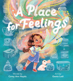 A Place for Feelings by Corey Ann Haydu, Geeta Ladi, 9780063269453