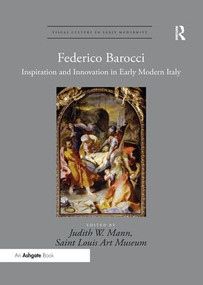 Federico Barocci (Inspiration and Innovation in Early Modern Italy) - 9780367331047 by Judith W. Mann, 9780367331047