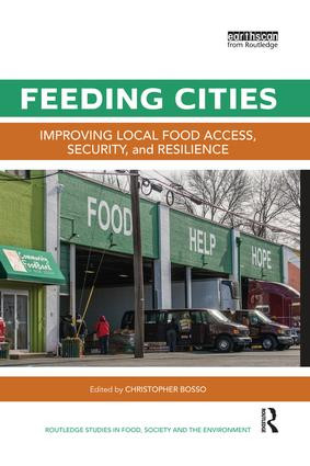 Feeding Cities (Improving local food access, security, and resilience) - 9780367029807 by Christopher Bosso, 9780367029807