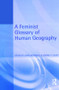 A Feminist Glossary of Human Geography - 9780340741436 by Linda McDowell, Joanne Sharp, 9780340741436