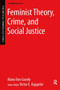 Feminist Theory, Crime, and Social Justice by Alana Van Gundy, 9780323242745