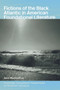 Fictions of the Black Atlantic in American Foundational Literature - 9780415758857 by Gesa Mackenthun, 9780415758857
