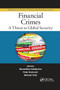 Financial Crimes (A Threat to Global Security) - 9780367866525 by Maximilian Edelbacher, Peter Kratcoski, Michael Theil, 9780367866525