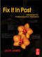 Fix It In Post (Solutions for Postproduction Problems) by Jack James, 9780240811246