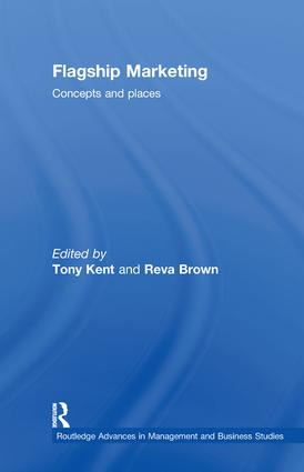 Flagship Marketing (Concepts and places) by Tony Kent, Reva Brown, 9780415812115