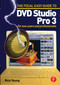Focal Easy Guide to DVD Studio Pro 3 (For new users and professionals) by Rick Young, 9780240519340