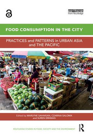 Food Consumption in the City (Practices and patterns in urban Asia and the Pacific) - 9780367029746 by Marlyne Sahakian, Czarina Saloma, Suren Erkman, 9780367029746
