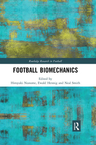 Football Biomechanics - 9780367406240 by Hiroyuki Nunome, Ewald Hennig, Neal Smith, 9780367406240