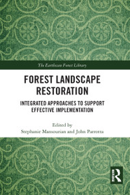 Forest Landscape Restoration (Integrated Approaches to Support Effective Implementation) - 9780367587574 by Stephanie Mansourian, John Parrotta, 9780367587574