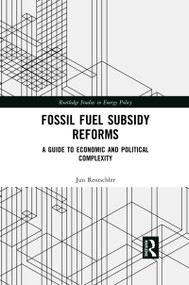 Fossil Fuel Subsidy Reforms (A Guide to Economic and Political Complexity) - 9780367459000 by Jun Rentschler, 9780367459000