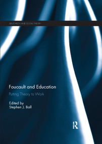 Foucault and Education (Putting Theory to Work) - 9780367264635 by Stephen Ball, 9780367264635