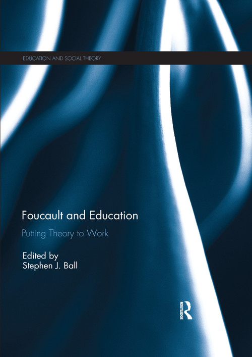 Foucault and Education (Putting Theory to Work) - 9780367264635 by Stephen Ball, 9780367264635