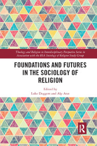 Foundations and Futures in the Sociology of Religion - 9780367889197 by Luke Doggett, Alp Arat, 9780367889197