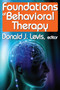 Foundations of Behavioral Therapy - 9780202363691 by Donald Levis, 9780202363691