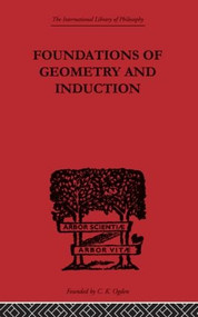 Foundations of Geometry and Induction by Jean Nicod, 9780415613736