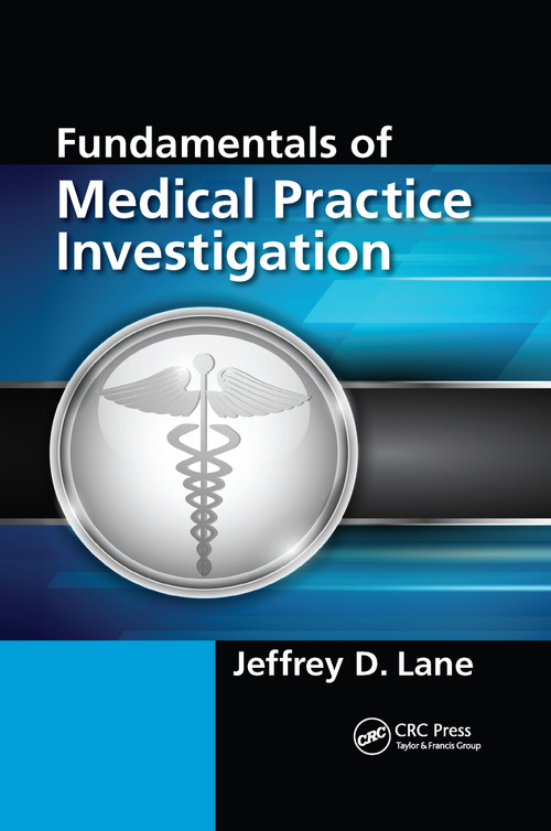 Fundamentals of Medical Practice Investigation - 9780367596279 by Jeffrey D. Lane, 9780367596279