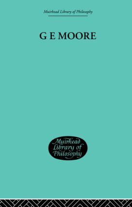 G E Moore (Essays in Retrospect) by Morris Lazerowitz, Alice Ambrose, 9780415847889