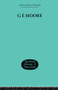 G E Moore (Essays in Retrospect) by Morris Lazerowitz, Alice Ambrose, 9780415847889