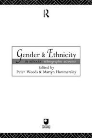 Gender and Ethnicity in Schools (Ethnographic Accounts) - 9780415089685 by Martyn Hammersley, Peter Woods, 9780415089685