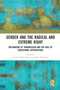 Gender and the Radical and Extreme Right (Mechanisms of Transmission and the Role of Educational Interventions) - 9780367584511 by Cynthia Miller-Idriss, Hilary Pilkington, 9780367584511